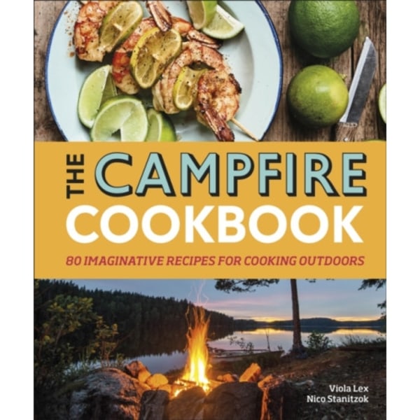 The Campfire Cookbook (inbunden, eng)