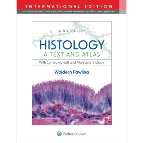 Histology: A Text and Atlas (häftad, eng)