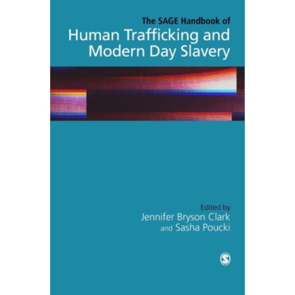 The SAGE Handbook of Human Trafficking and Modern Day Slavery (inbunden, eng)
