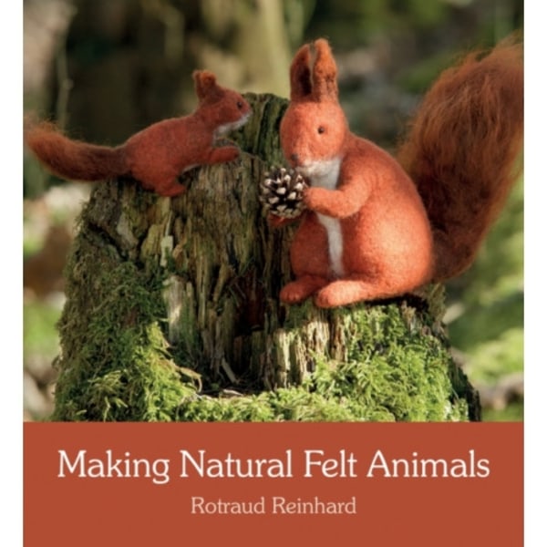 Making Natural Felt Animals (häftad, eng)