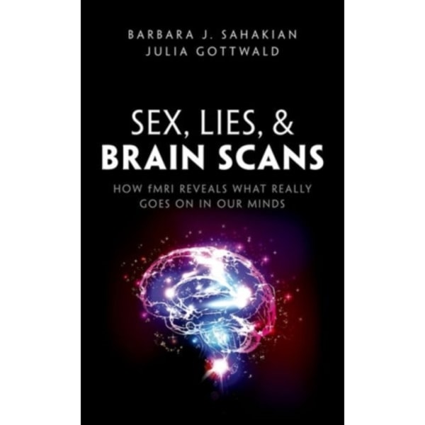 Sex, Lies, and Brain Scans (häftad, eng)