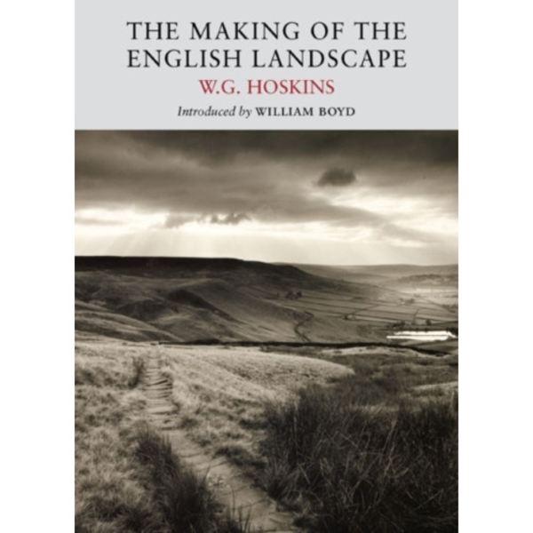 The Making of the English Landscape (häftad, eng)