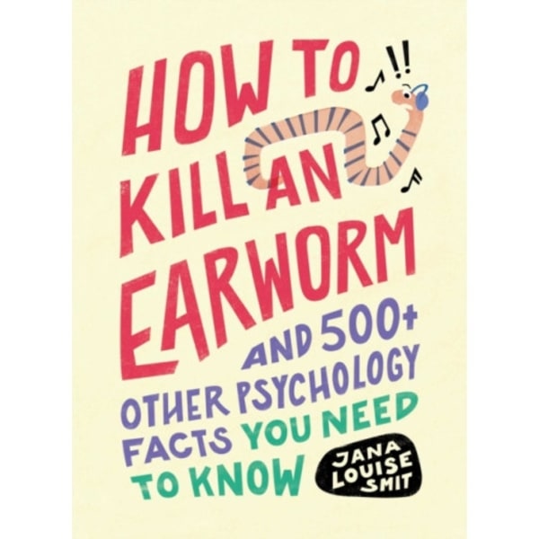 How to Kill an Earworm (häftad, eng)