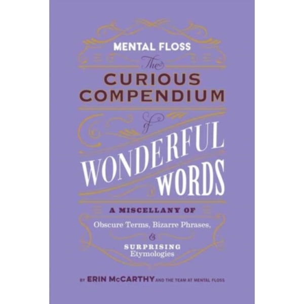 Mental Floss: Curious Compendium of Wonderful Words (inbunden, eng)