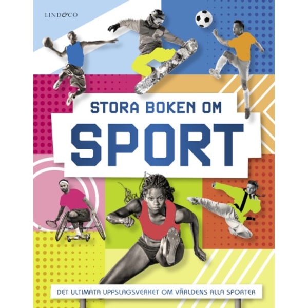 Stora boken om sport : det ultimata uppslagsverket om världens alla sporter (inbunden)