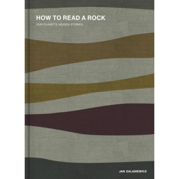 How to Read a Rock (inbunden, eng)