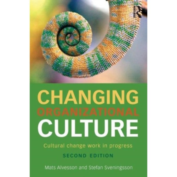 Changing Organizational Culture (häftad, eng)