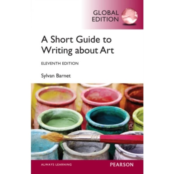 Short Guide to Writing About Art, A, Global Edition (häftad, eng)