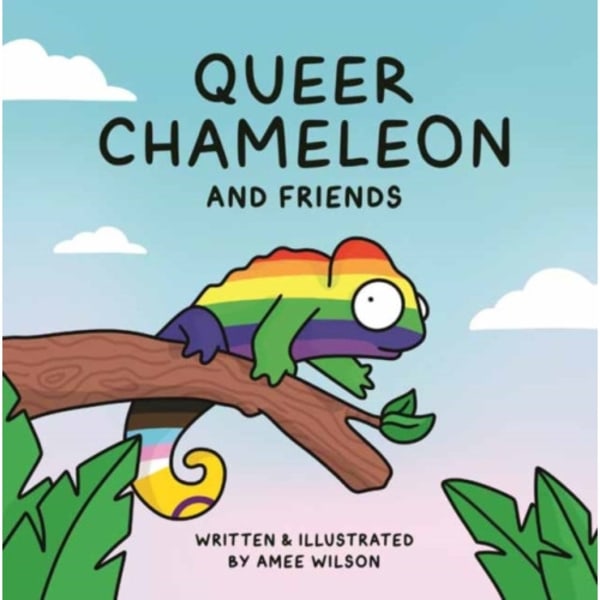 Queer Chameleon and Friends (inbunden, eng)