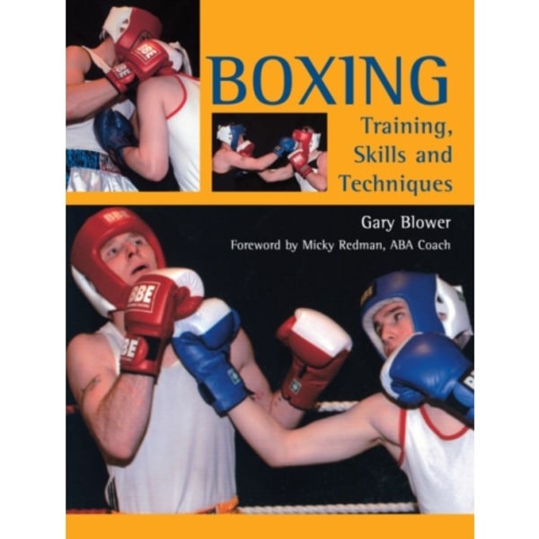 Boxing: Training, Skills and Techniques (häftad, eng)