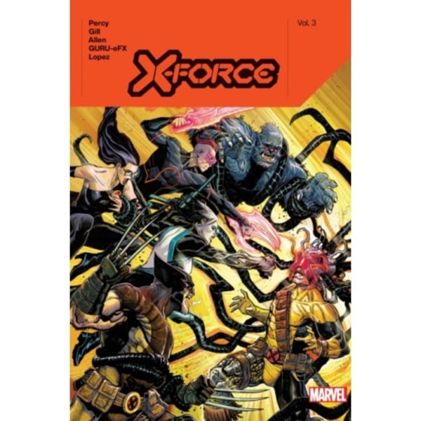 X-Force by Benjamin Percy Vol. 3 (inbunden, eng)