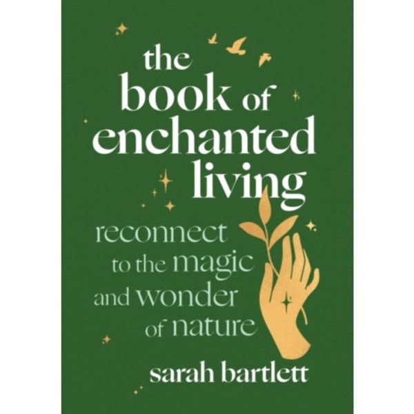 The Book of Enchanted Living (inbunden, eng)