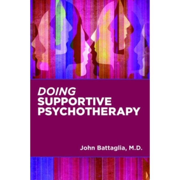 Doing Supportive Psychotherapy (häftad, eng)