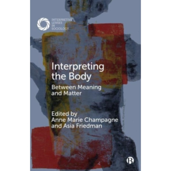 Interpreting the Body (häftad, eng)