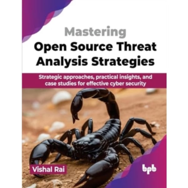 Mastering Open Source Threat Analysis Strategies (häftad, eng)