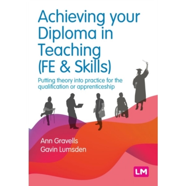 Achieving your Diploma in Teaching (FE & Skills) (häftad, eng)