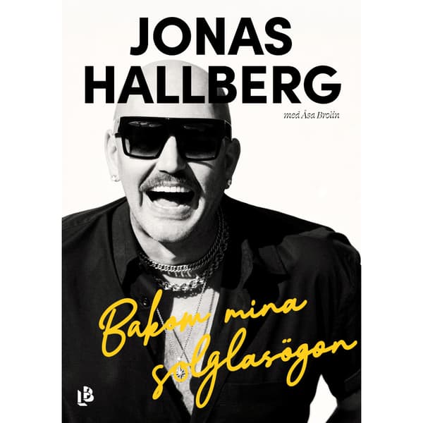 Bakom mina solglasögon (inbunden)
