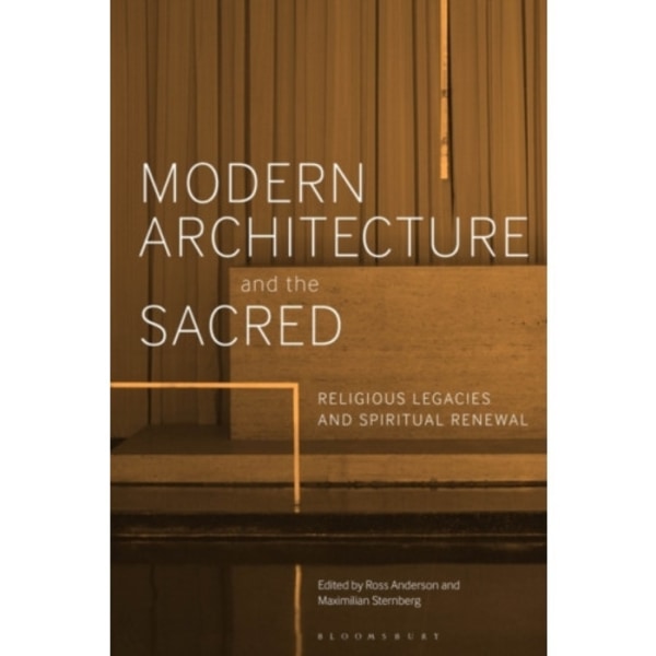 Modern Architecture and the Sacred (häftad, eng)