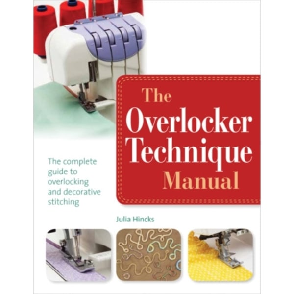 The Overlocker Technique Manual (häftad, eng)