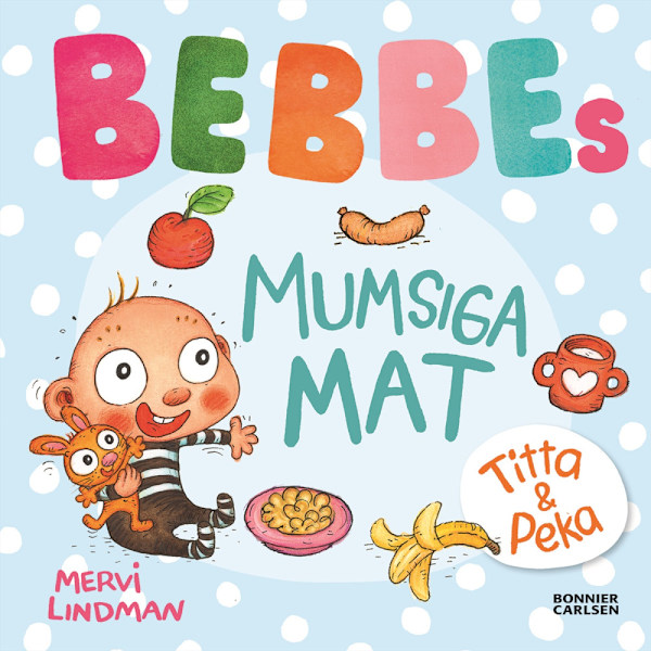 Bebbes  mumsiga mat (bok, board book)
