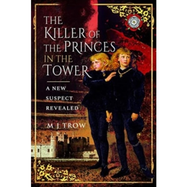 The Killer of the Princes in the Tower (häftad, eng)