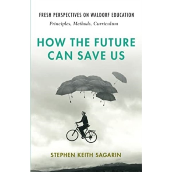 How the Future Can Save Us (häftad, eng)