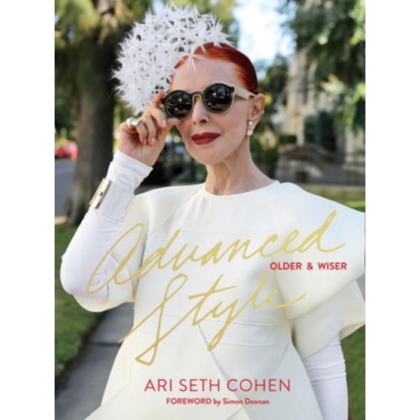 Advanced Style: Older and Wiser (inbunden, eng)