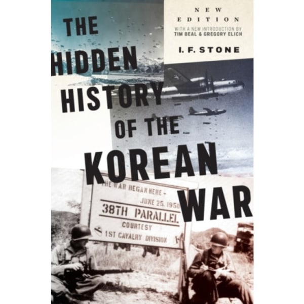 Hidden History of the Korean War (häftad, eng)