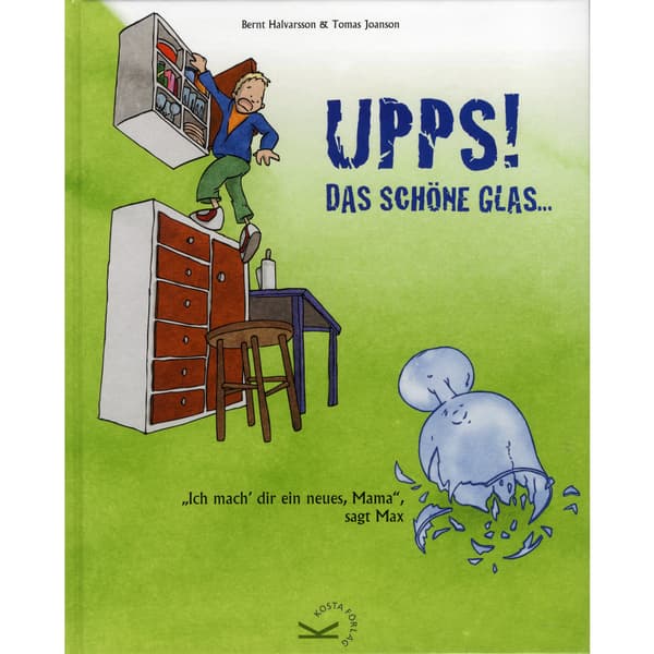 Upps, das schöne Glas! (inbunden, ger)