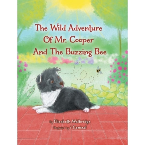 The Wild Adventure of Mr. Cooper and the Buzzing Bee (inbunden, eng)