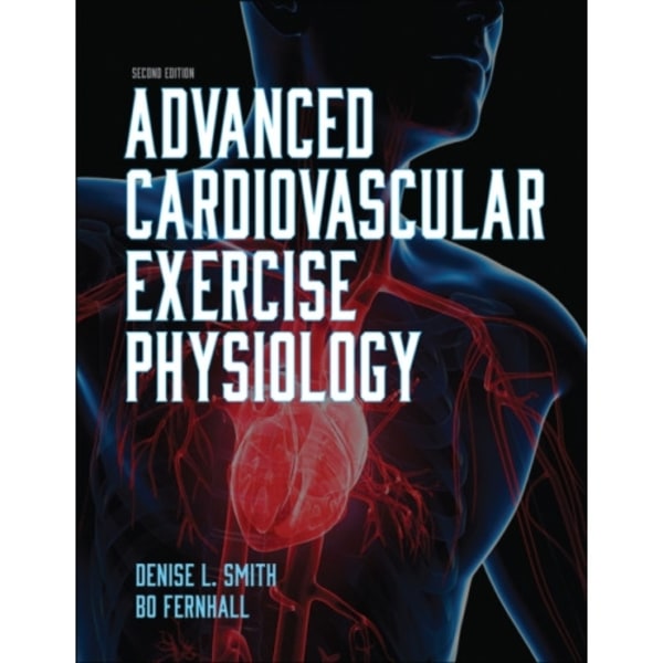 Advanced Cardiovascular Exercise Physiology (häftad, eng)