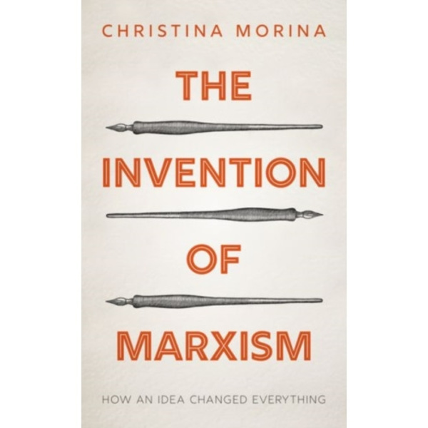 The Invention of Marxism (inbunden, eng)