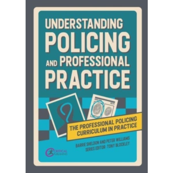 Understanding Policing and Professional Practice (häftad, eng)