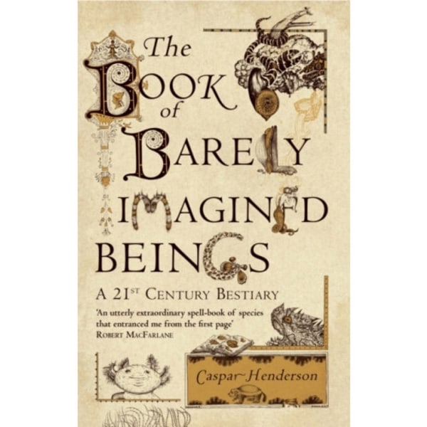 The Book of Barely Imagined Beings (häftad, eng)