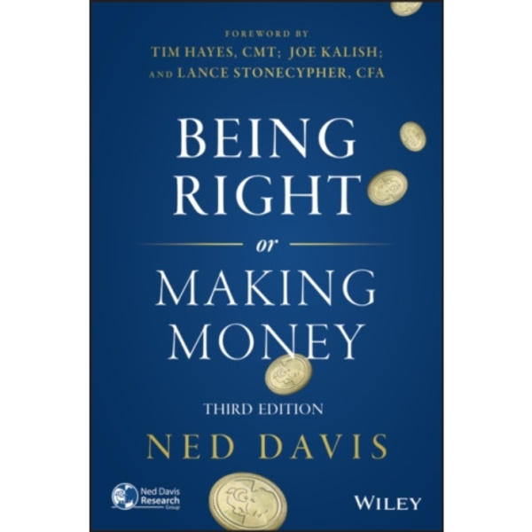 Being Right or Making Money (inbunden, eng)