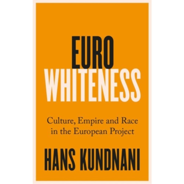 Eurowhiteness (häftad, eng)