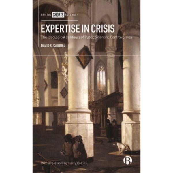 Expertise in Crisis (inbunden, eng)