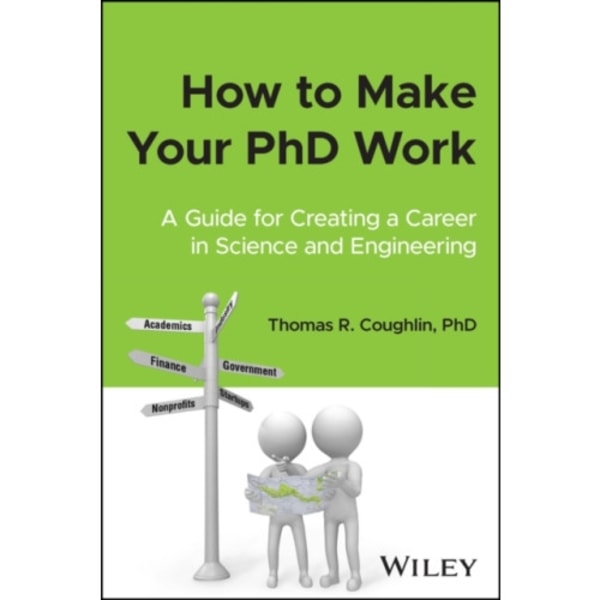 How to Make Your PhD Work (häftad, eng)