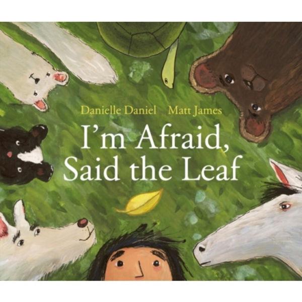 I'm Afraid, Said The Leaf (inbunden, eng)