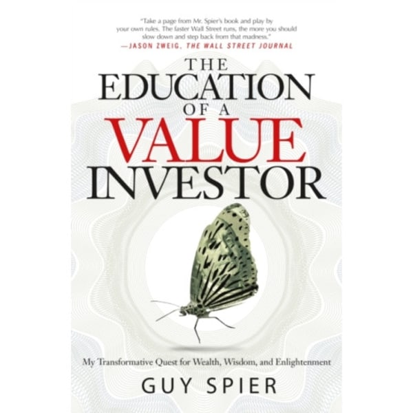 The Education of a Value Investor (inbunden, eng)