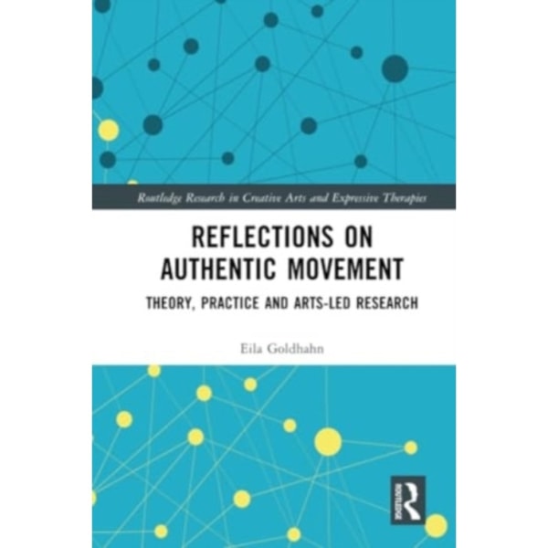 Reflections on Authentic Movement (häftad, eng)