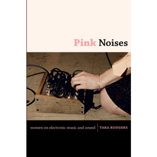 Pink Noises (häftad, eng)