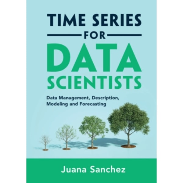 Time Series for Data Scientists (inbunden, eng)