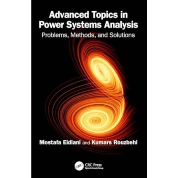 Advanced Topics in Power Systems Analysis (häftad, eng)