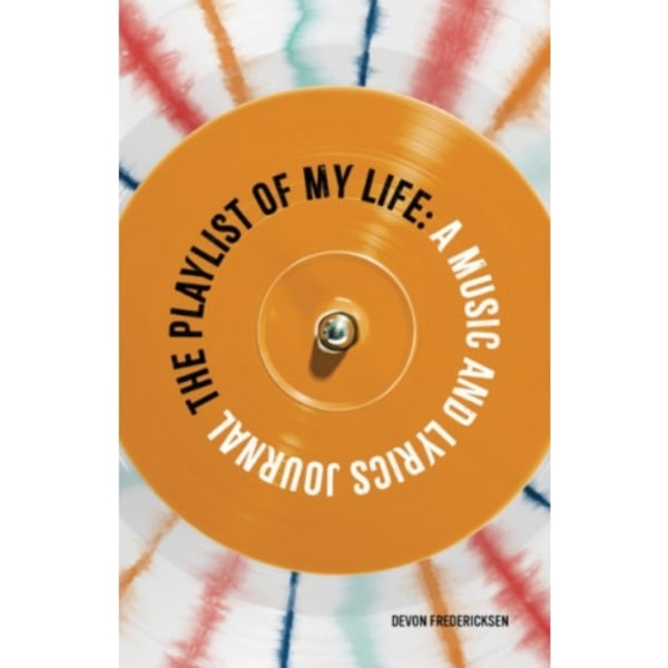 The Playlist of My Life (häftad, eng)