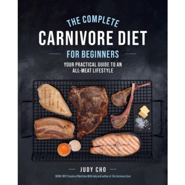 The Complete Carnivore Diet for Beginners (häftad, eng)