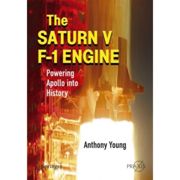 The Saturn V F-1 Engine (häftad, eng)