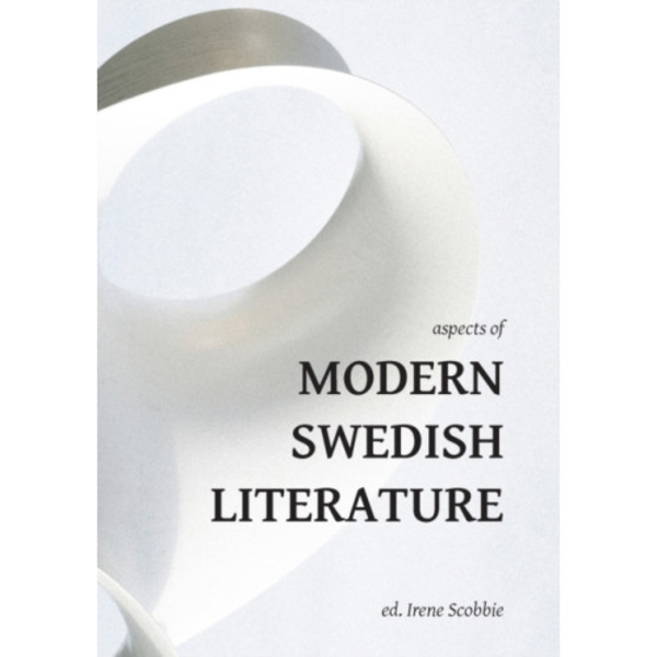 Aspects of Modern Swedish Literature (häftad, eng)