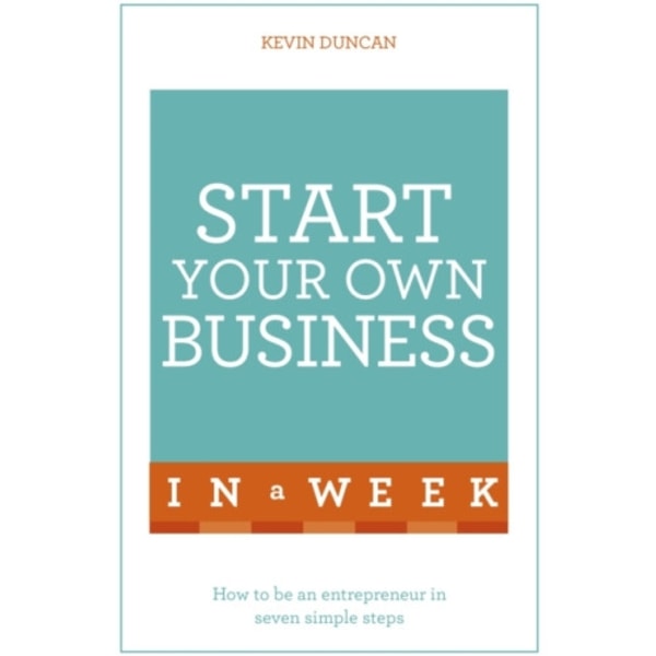 Start Your Own Business In A Week (häftad, eng)