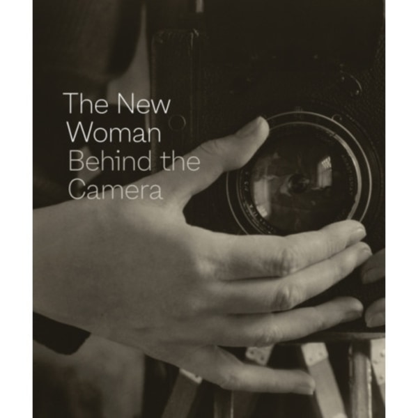 The New Woman Behind the Camera (inbunden, eng)